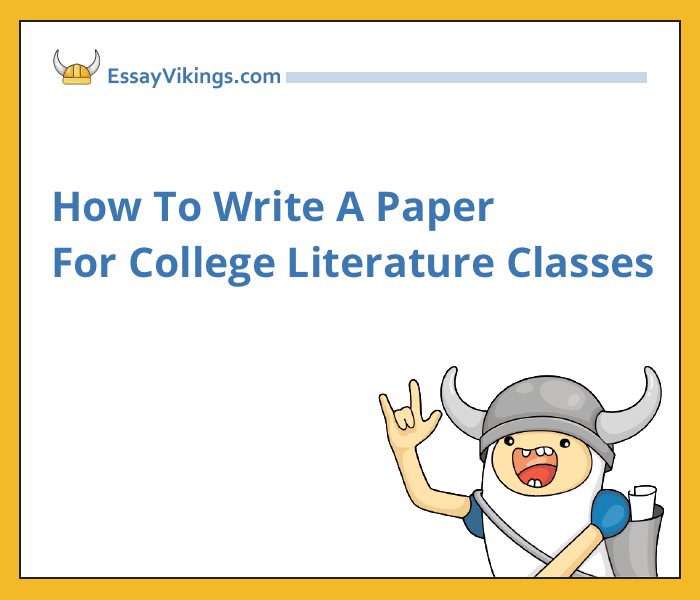 How To Write A Paper For College Literature Classes