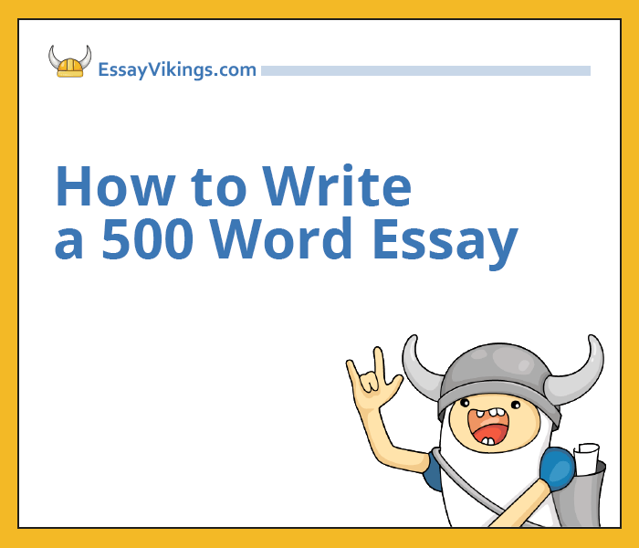 Do You Know How to Write a 500 Word Essays Fast