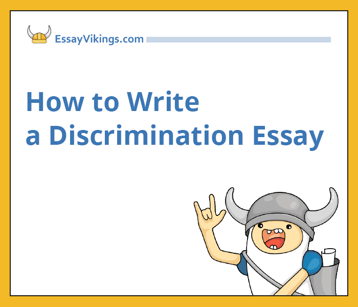 TOP-5 Tips On How To Write A Discrimination Essay